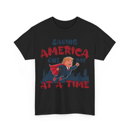 Saving America One Day At A Time T-Shirt