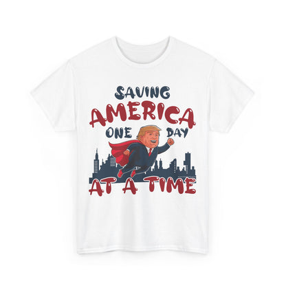 Saving America One Day At A Time T-Shirt