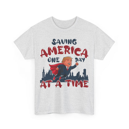 Saving America One Day At A Time T-Shirt