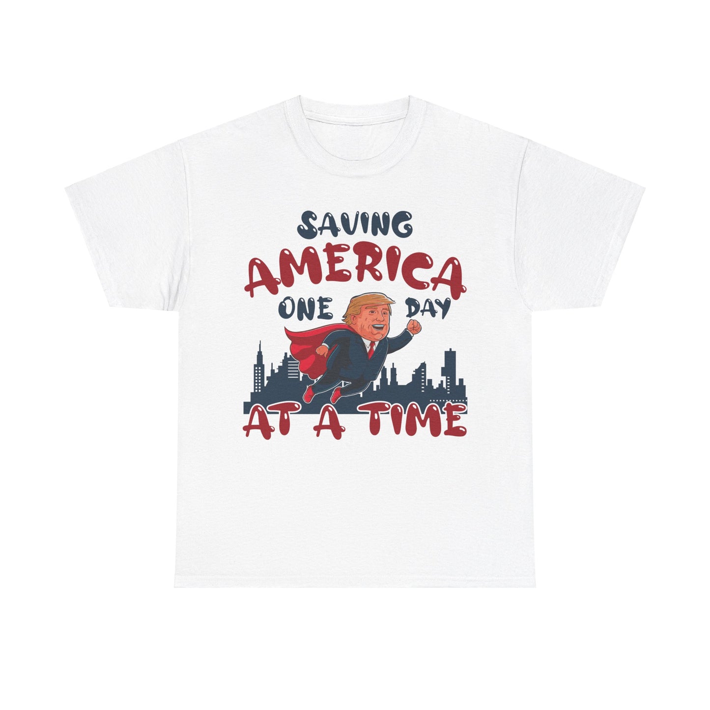 Saving America One Day At A Time T-Shirt