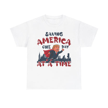 Saving America One Day At A Time T-Shirt